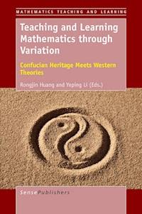 Teaching and Learning Mathematics through Variation -  - E-Book