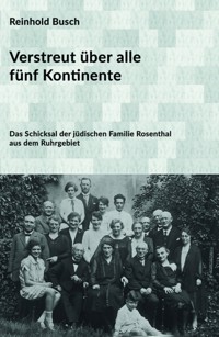 Verstreut über alle fünf Kontinente - Reinhold Busch - E-Book