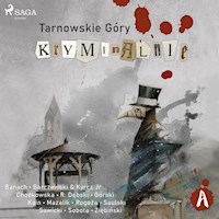 Tarnowskie góry kryminalnie - Praca zbiorowa - Hörbuch