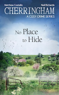 Cherringham - No Place to Hide - Matthew Costello - E-Book