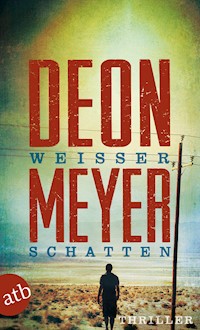 Weißer Schatten - Deon Meyer - E-Book