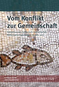 Vom Konflikt zur Gemeinschaft -  - E-Book