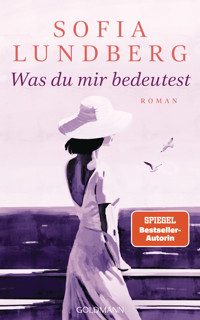Was du mir bedeutest - Sofia Lundberg - E-Book