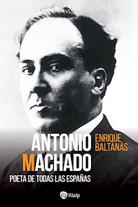 Antonio Machado - Enrique Baltanás - E-Book