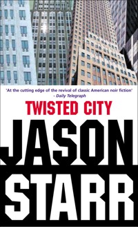Twisted City - Jason Starr - E-Book
