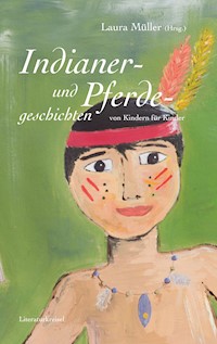 Pferde- und Indianergeschichten - - E-Book