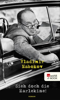 Sieh doch die Harlekine! - Vladimir Nabokov - E-Book