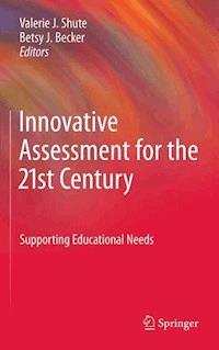 Innovative Assessment for the 21st Century - - E-Book