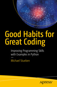 Good Habits for Great Coding - Michael Stueben - E-Book