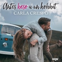 Antes beso a un hobbit - Carla Crespo - Hörbuch
