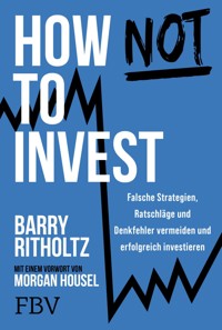 How not to invest - Barry Ritholtz - E-Book