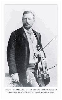 Meine Lebenserinnerungen - Hugo Heermann - E-Book