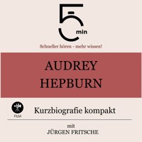 Audrey Hepburn: Kurzbiografie kompakt - 5 Minuten - Hörbuch