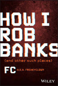 How I Rob Banks - FC Barker - E-Book