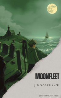 Moonfleet - J. Meade Falkner - E-Book