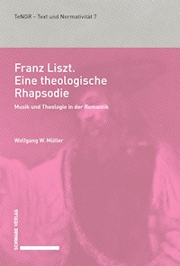 Franz Liszt. Eine theologische Rhapsodie - Wolfgang W. Müller - E-Book