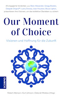 Our Moment of Choice - - E-Book