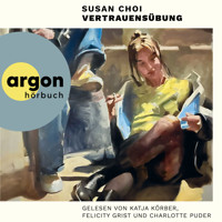 Vertrauensübung (Ungekürzte Lesung) - Susan Choi - Hörbuch