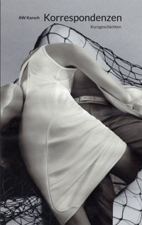 Korrespondenzen - AW Korsch - E-Book