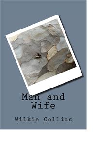 Man and Wife - Wilkie Collins - E-Book