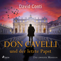 Don Cavelli und der letzte Papst: Die zweite Mission - David Conti - Hörbuch