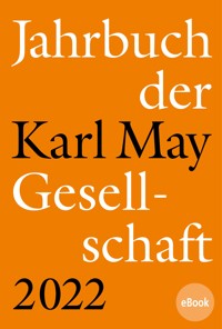 Jahrbuch der Karl-May-Gesellschaft 2022 -  - E-Book