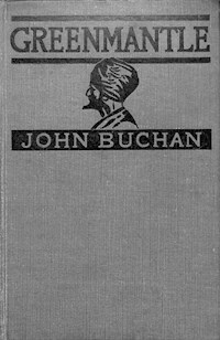Greenmantle - John Buchan - E-Book