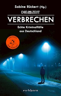 ZEIT Verbrechen - Sabine Rückert - E-Book