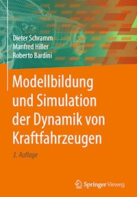 Modellbildung und Simulation der Dynamik von Kraftfahrzeugen - Dieter Schramm - E-Book