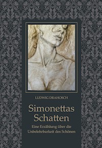 Simonettas Schatten - Ludwig Drahosch - E-Book
