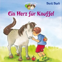 Lotta und Knuffel 1: Ein Herz für Knuffel - Berit Bach - Hörbuch