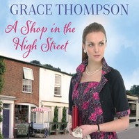 A Shop in the High Street - Grace Thompson - Hörbuch