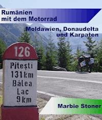 Rumänien mit dem Motorrad - Marbie Stoner - E-Book