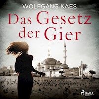 Das Gesetz der Gier - Wolfgang Kaes - Hörbuch