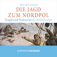 Die Jagd zum Nordpol (Ungekürzt) - Erhard Oeser - Hörbuch