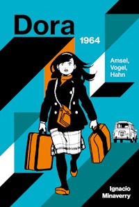Dora: Amsel, Vogel, Hahn - Ignacio Minaverry - E-Book