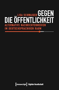 Gegen die Öffentlichkeit - Lisa Schwaiger - kostenlos E-Book