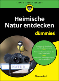 Heimische Natur entdecken für Dummies - Thomas Gerl - E-Book