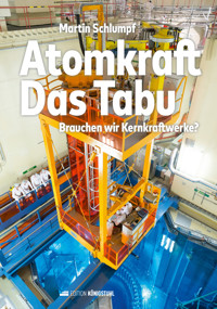 Atomkraft – Das Tabu - Martin Schlumpf - E-Book