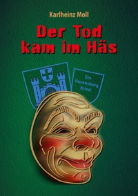 Der Tod kam im Häs - Karlheinz Moll - E-Book