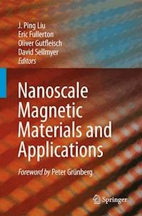 Nanoscale Magnetic Materials and Applications -  - E-Book