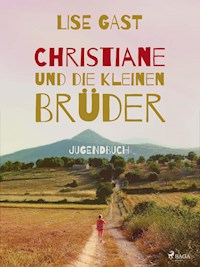 Christiane und die kleinen Brüder - Lise Gast - E-Book