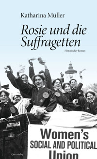 Rosie und die Suffragetten - Katharina Müller - E-Book