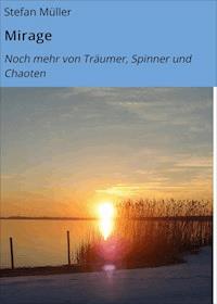 Mirage - Stefan Müller - E-Book