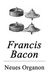 Neues Organon - Francis Bacon - E-Book