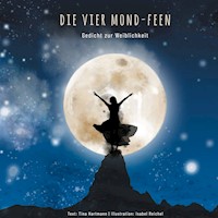 Die Vier Mond-Feen - Tina Hartmann - E-Book