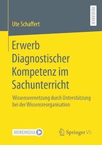 Erwerb Diagnostischer Kompetenz im Sachunterricht - Ute Schaffert - E-Book