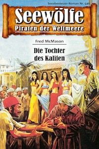 Seewölfe - Piraten der Weltmeere 546 - Fred McMason - E-Book