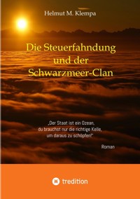 Die Steuerfahndung und der Schwarzmeer-Clan - Helmut M. Klempa - E-Book