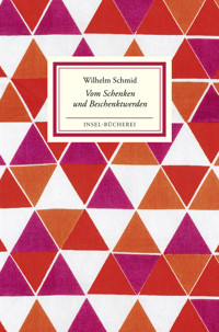 Vom Schenken und Beschenktwerden - Wilhelm Schmid - E-Book